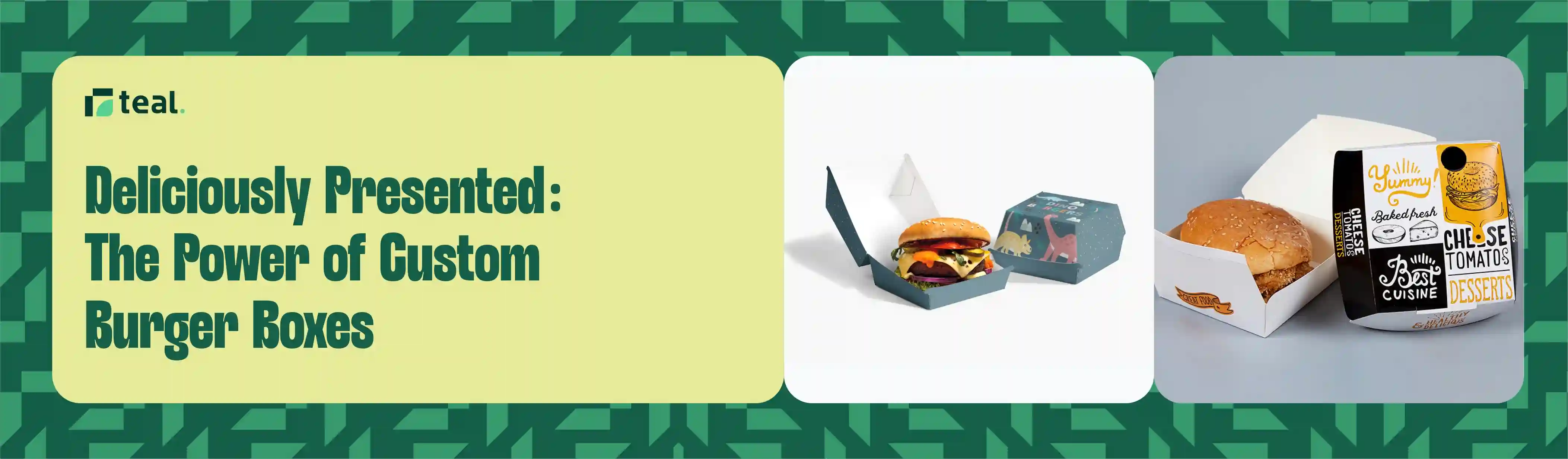 Exciting Custom Burger Boxes Benefits and Features | Teal
