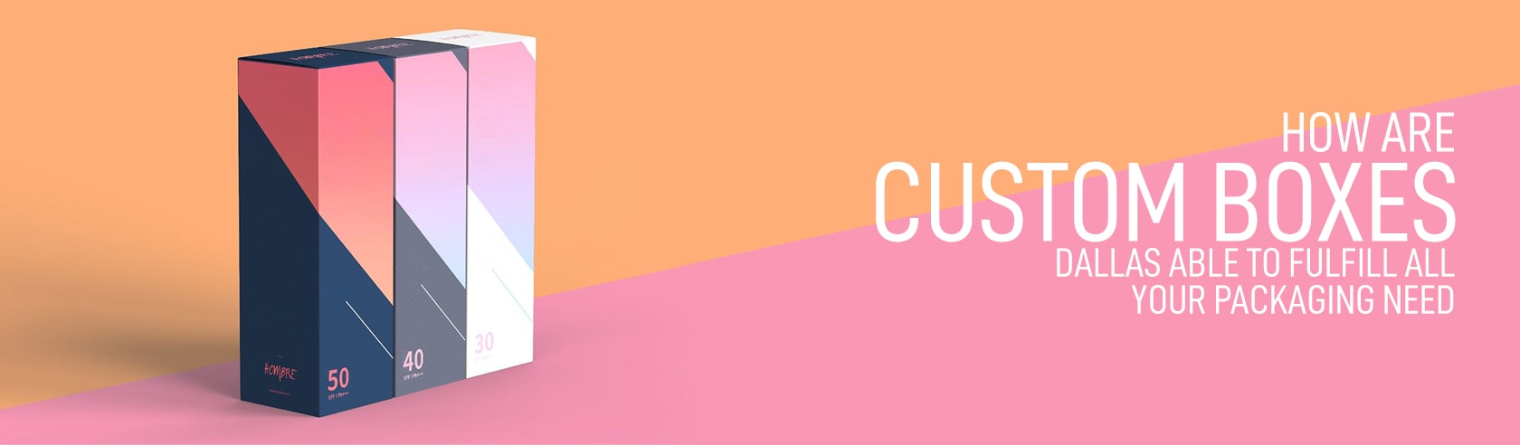 custom-packaging-boxes-dallas-blog-banner